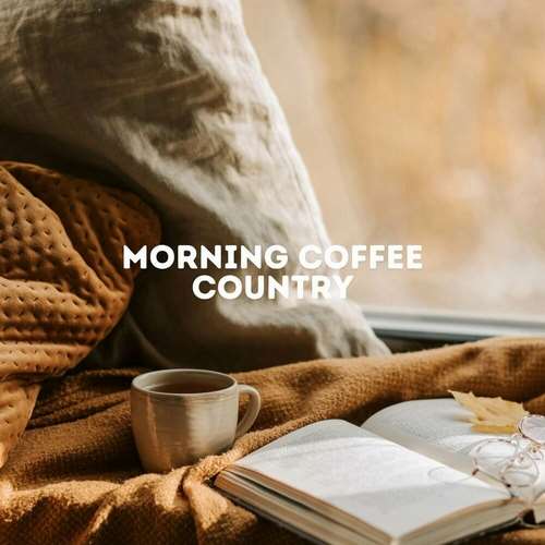 Various Artists - Morning Coffee Country Music