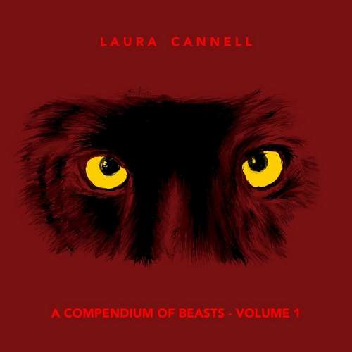 Laura Cannell - A Compendium of Beasts, Volume 1