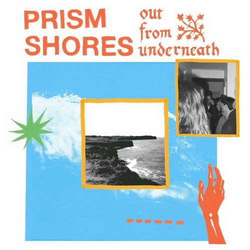 Prism Shores - Out From Underneath