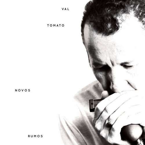 Val Tomato - Novos Rumos