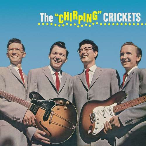Buddy Holly - The 'Chirping' Crickets