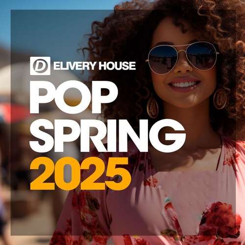 Various Artists - Pop Spring 2025 (Original Mix)