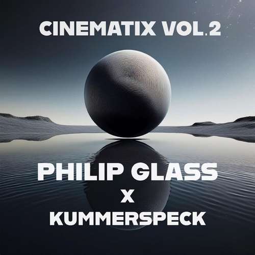 Philip Glass - Philip Glass: Cinematix, Vol. 2