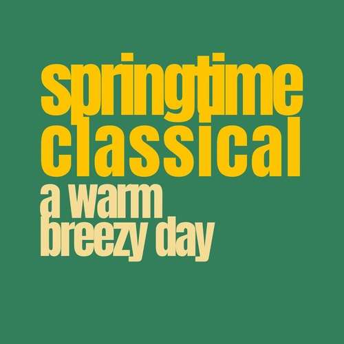 Yolanda Kondonassis - Springtime Classical: A Warm Breezy Day