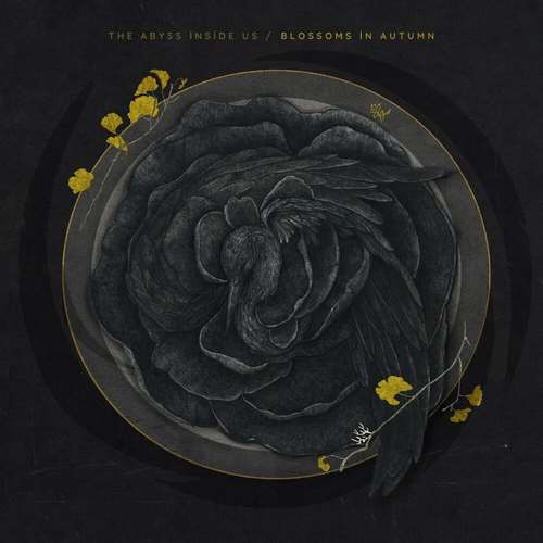 The Abyss Inside Us - Blossoms in Autumn
