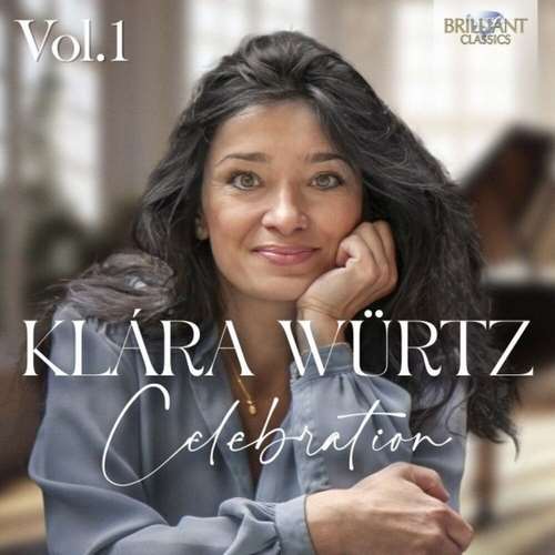 Klara Wurtz - Klára Würtz: Celebration, Vol. 1