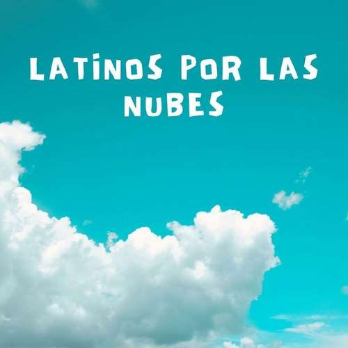 Various Artists - Latinos por las Nubes