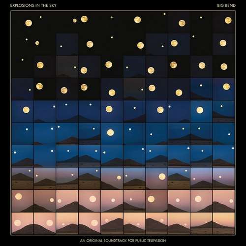 Explosions in the Sky - Big Bend