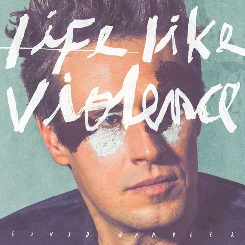 David Handler - Life Like Violence