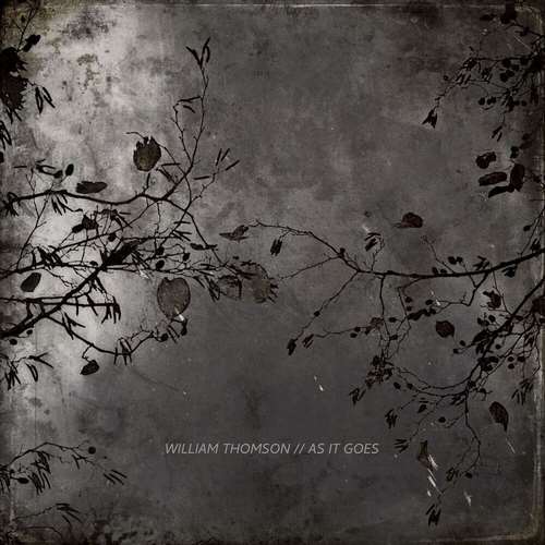 William Thomson - As It Goes