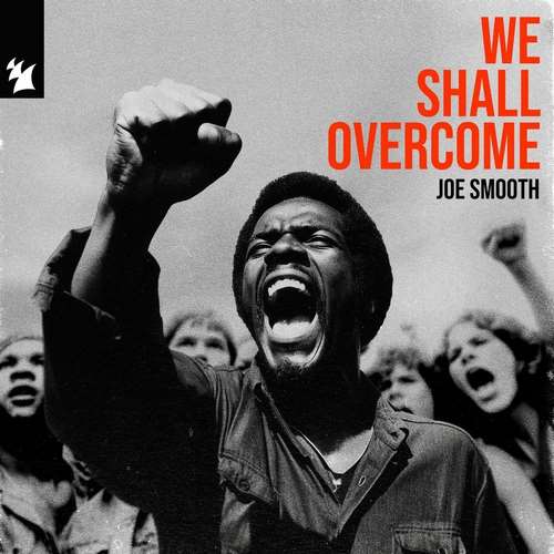 Joe Smooth - We Shall Overcome