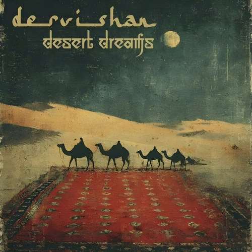 Dervishan - Desert Dreams