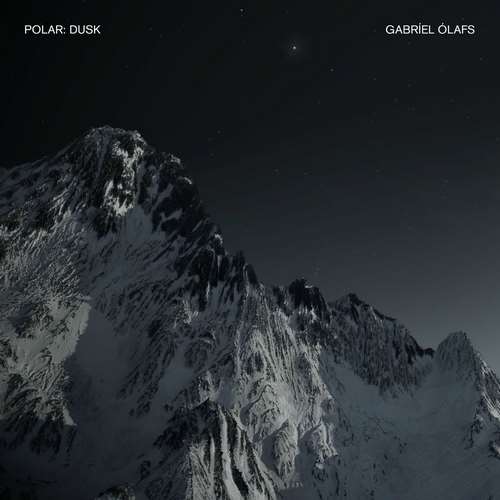 Gabríel Ólafs - Polar: Dusk