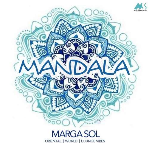 Marga Sol - Mandala (Oriental World Lounge Vibes)