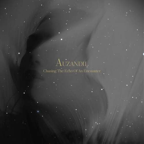 Auzandil - Chasing the Echo of an Encounter