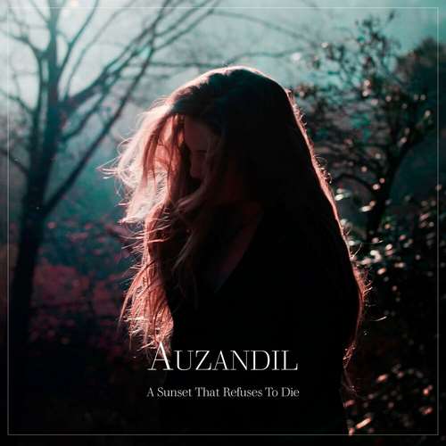 Auzandil - A Sunset That Refuses to Die