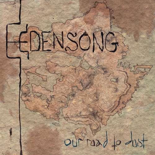 Edensong - Our Road to Dust