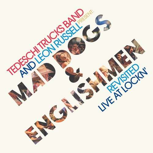 Tedeschi Trucks Band - Mad Dogs & Englishmen Revisited Live at LOCKN'