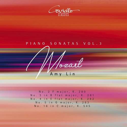 Amy Lin - Mozart: Piano Sonatas, Nos. 2, 3, 4, 5 & 16