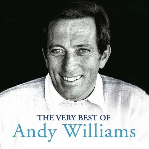 Andy Williams - Moon River: The Very Best of Andy Williams