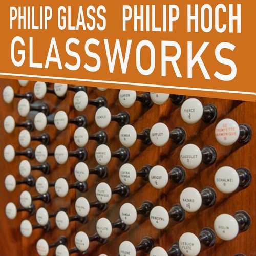 Philip Hoch - Philip Glass: Glassworks