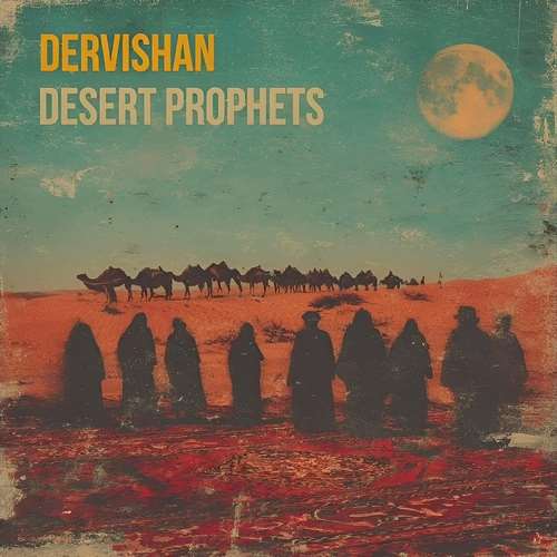 Dervishan - Desert Prophets