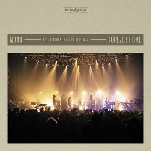 MONO - Forever Home: Live in Japan