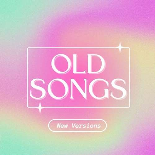 Various Artists - Old Songs - New Versions