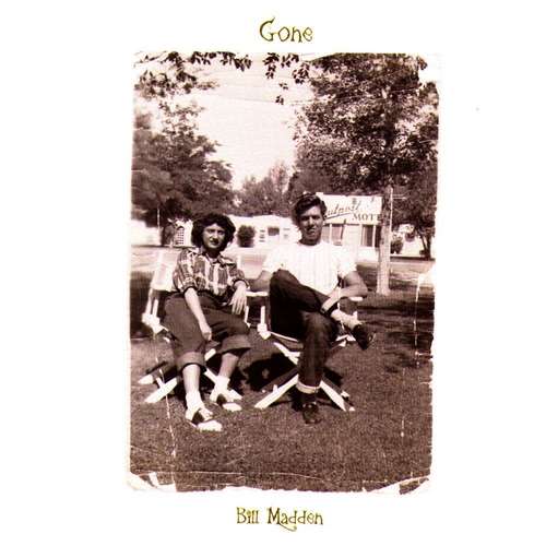 Bill Madden - Gone