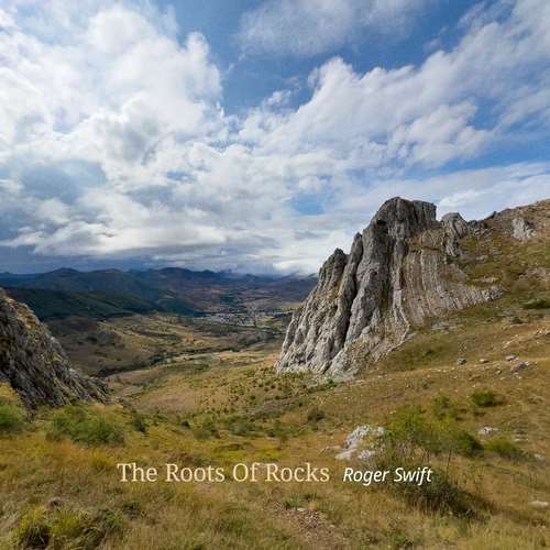 Roger Swift - The Roots of Rocks