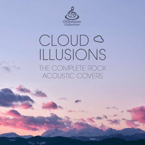 Cloud Illusions - The Complete Rock Acoustic Covers