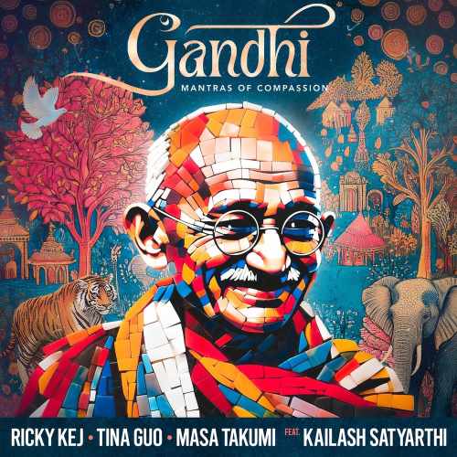 Ricky Kej - Gandhi: Mantras of Compassion