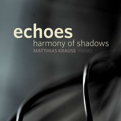 Matthias Krauss - Echoes: Harmony of Shadows