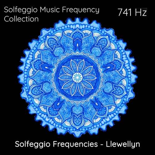 Llewellyn - 741Hz Solfeggio Music Frequency Collection