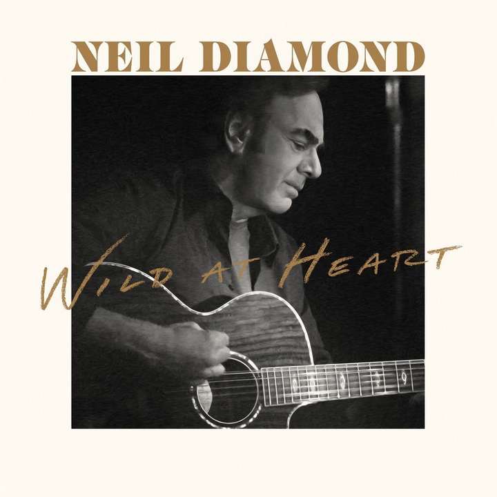 Neil Diamond - Wild at Heart