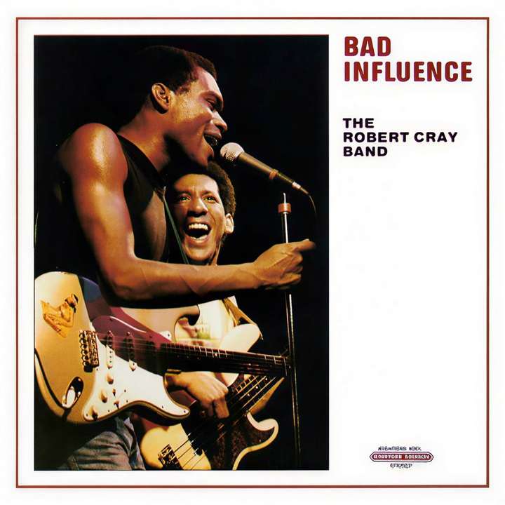 Robert Cray - Bad Influence
