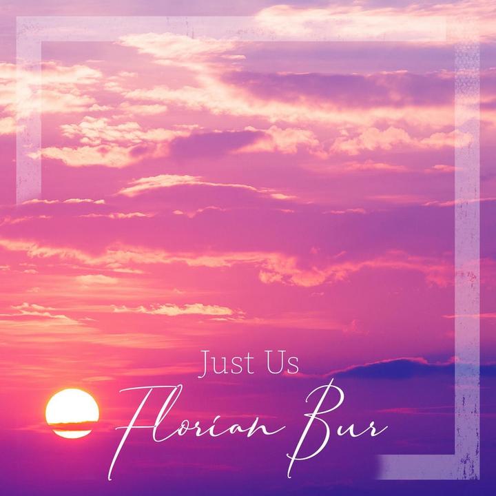 Florian Bur - Just Us