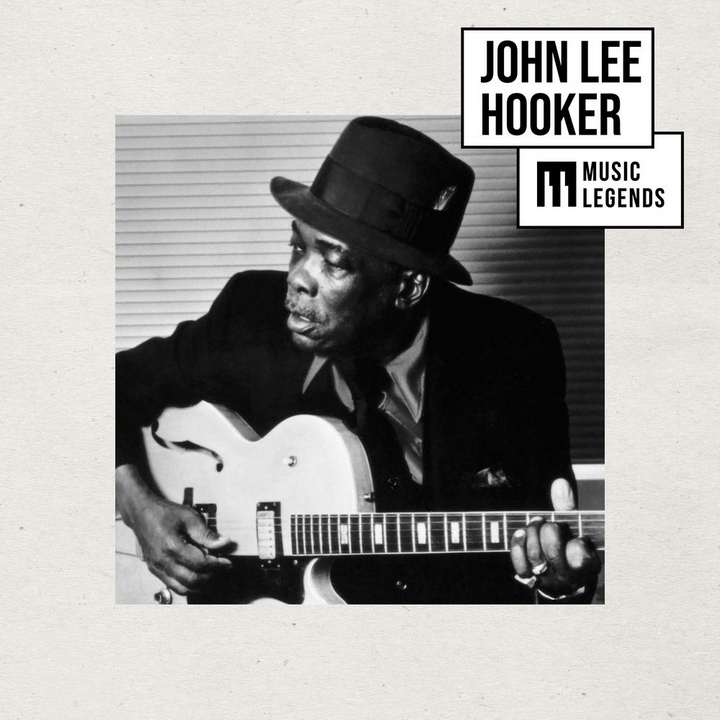 John Lee Hooker - Music Legends John Lee Hooker: The King of Blues