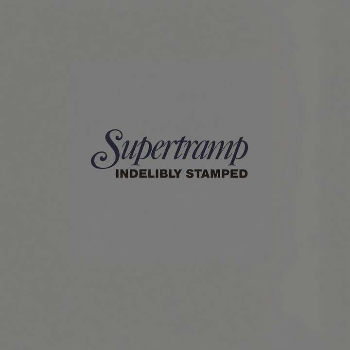 Supertramp - Indelibly Stamped