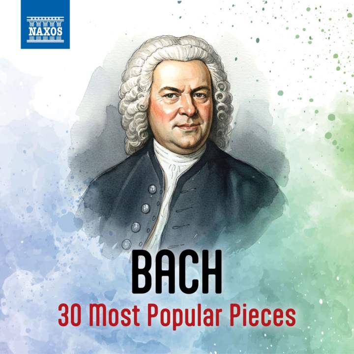 Johann Sebastian Bach - Bach: 30 Most Popular Pieces