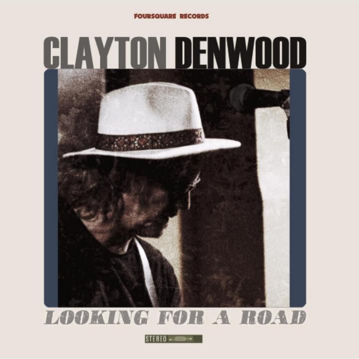 Clayton Denwood - Looking For a Road