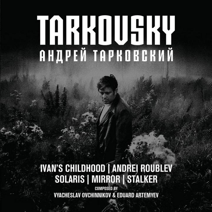 Eduard Artemyev - Tarkovsky (Original Motion Picture Soundtrack)