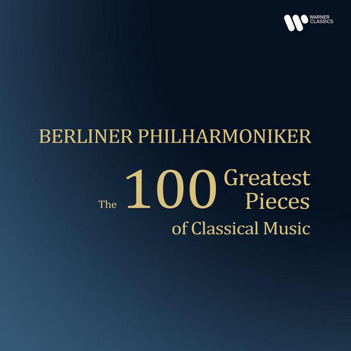 Berliner Philharmoniker - The 100 Greatest Pieces of Classical Music