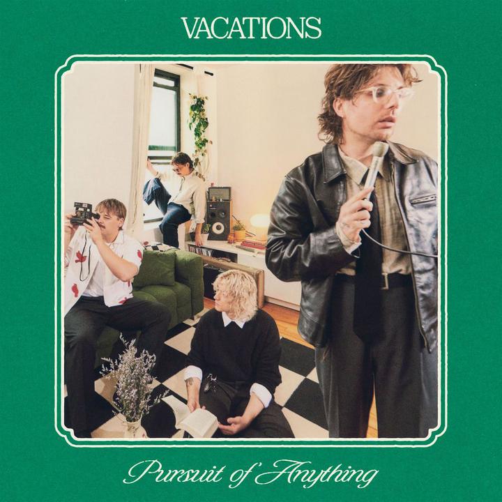 Vacations - Pursuit of Anything