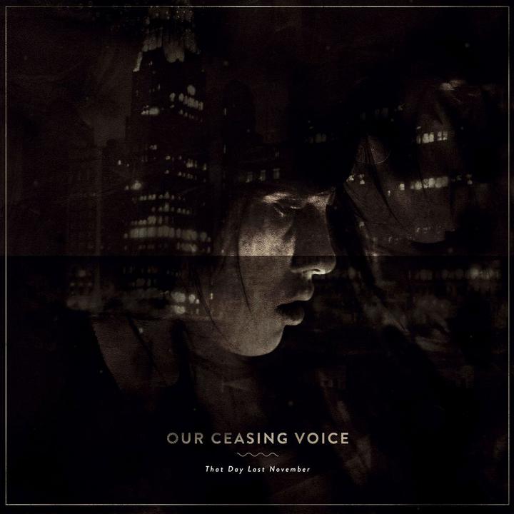 Our Ceasing Voice - That Day Last November