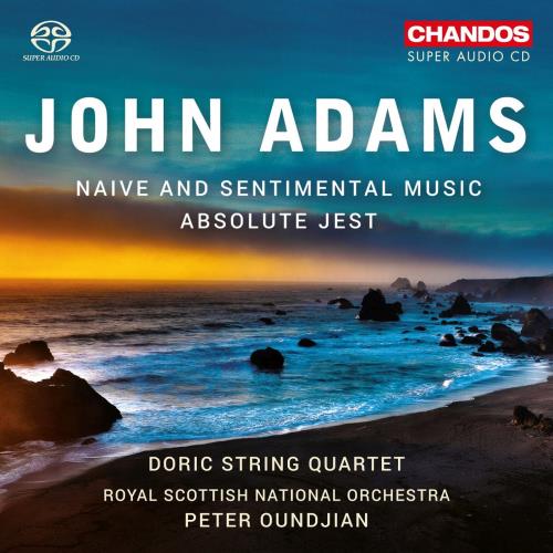 Doric String Quartet - John Adams: Naive and Sentimental Music; Absolute Jest