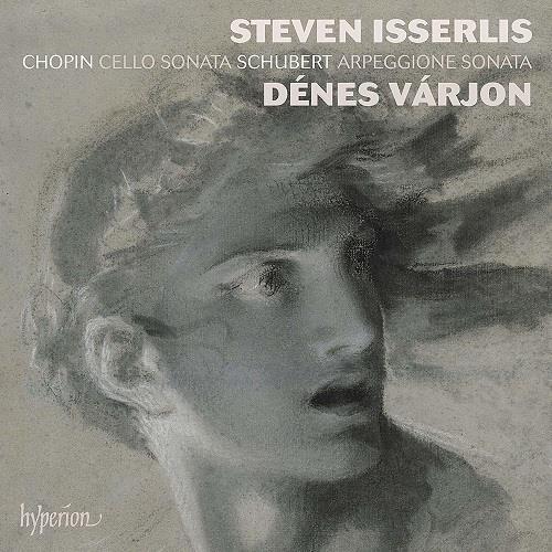 Dénes Várjon - Chopin: Cello Sonata; Schubert: Arpeggione Sonata