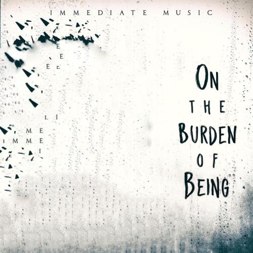 Immediate Music - On the Burden of Being