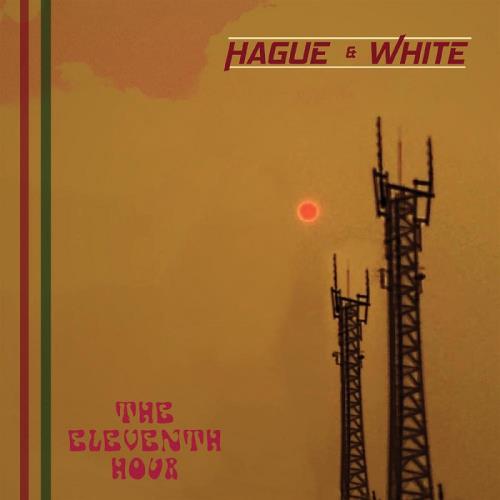 Hague & White - Hague & White - Eleventh Hour