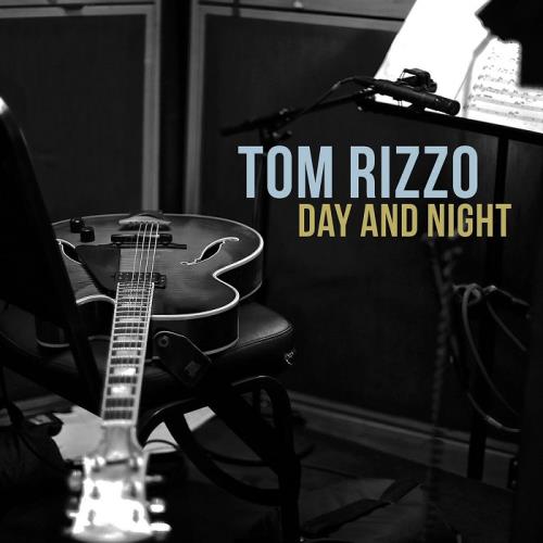 Tom Rizzo - Day and Night